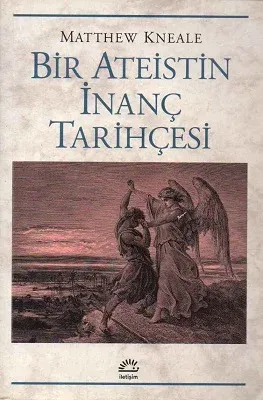 Bir Ateistin İnanç Tarihçesi