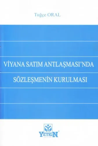 Viyana Satım Antlaşması'nda Sözleşmenin Kurulması