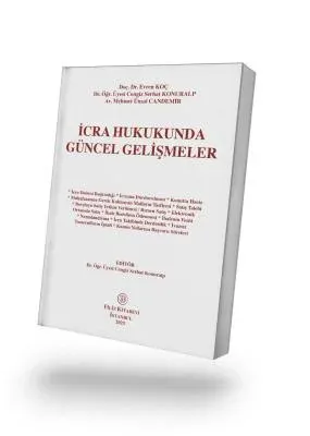 İcra Hukukunda Güncel Gelişmeler