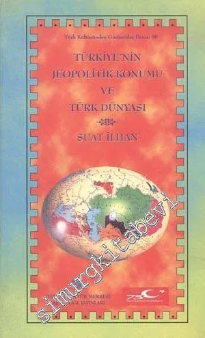 Türkiye'nin Jeopolitik Konumu ve Türk Dünyası -        1999
