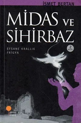 Midas ve Sihirbaz - Efsane Krallık Frigya
