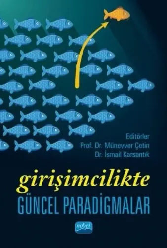 Girişimcilikte Güncel Paradigmalar Münevver Çetin