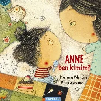 Anne, Ben Kimim? (Ciltli)