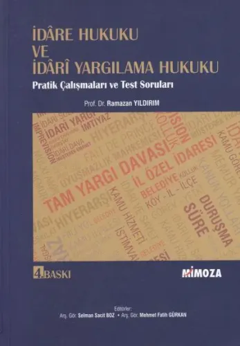 İdare Hukuku Ve İdari Yargılama Usulü Hukuku Pratik Çalışmaları Ve Test Soruları