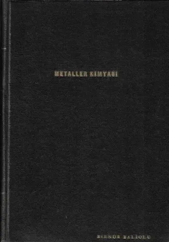 Metaller Kimyası 1956 Baskı Ciltli Kitap