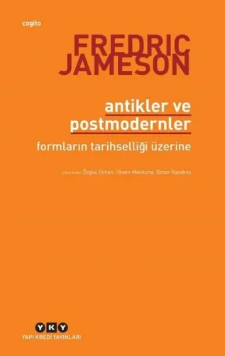 Antikler ve Postmodernler; Formların Tarihselliği Üzerine