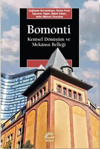 Bomonti; Kentsel Dönüşüm ve Mekanın Belleği