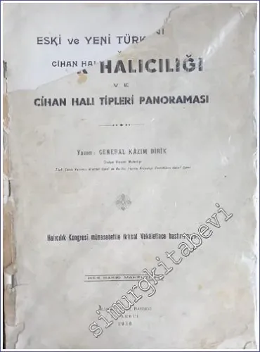 Eski ve Yeni Türk Halıcılığı ve Cihan Halı Tipleri Panoraması -        1938