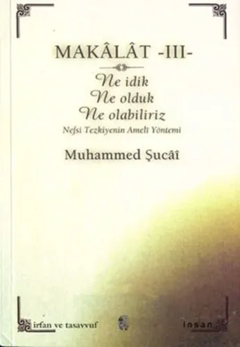 Makalat -3- Ne İdik, Ne Olduk, Ne Olabiliriz