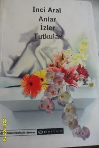Anlar İzler Tutkular