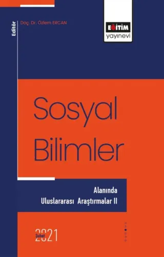 Sosyal Bilimler Alanında Uluslararası Araştırmalar II