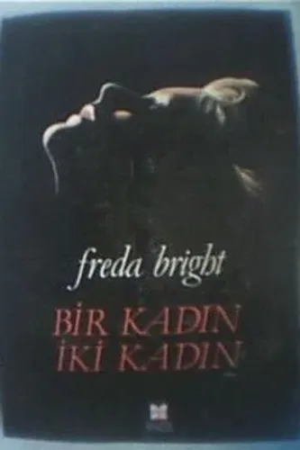 Bir Kadın İki Kadın