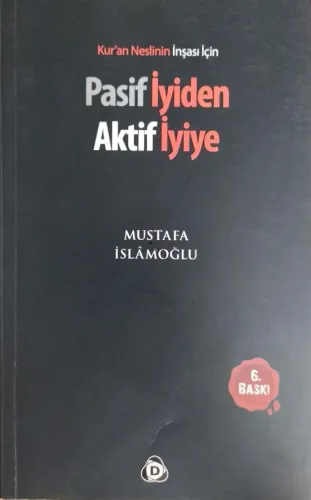 Pasif İyiden Aktif İyiye