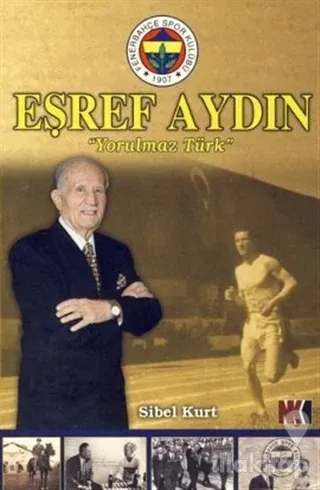 Eşref Aydın  Yorulmaz Türk