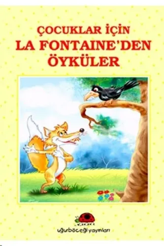 Çocuklar İçin La Fontaine´den Öyküler