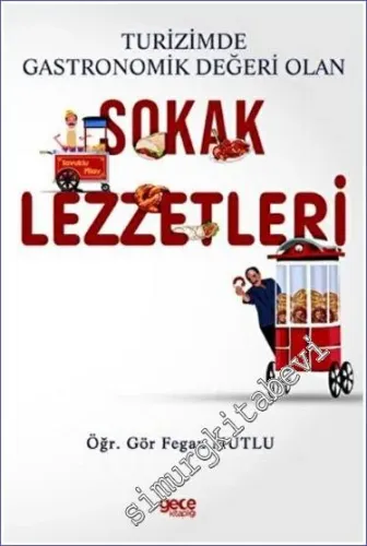 Turizmde Gastronomik Değeri Olan Sokak Lezzetleri -         2022