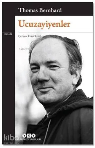 Ucuzayiyenler | Thomas Bernhard | Yapı Kredi Yayınları ( YKY )