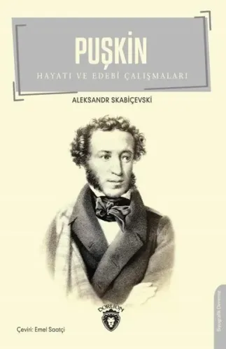 Puşkin; Hayatı ve Edebi Çalışmaları