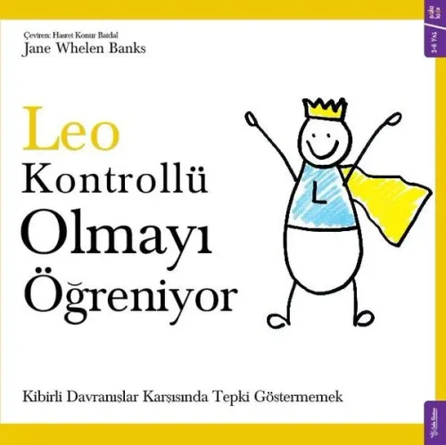 Leo Kontrollü Olmayı Öğreniyor; Kibirli Davranışlar Karşısında Tepki Göstermemek