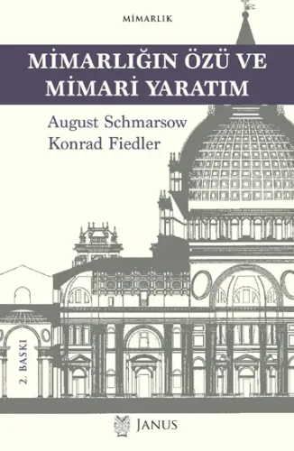 Mimarlığın Özü Ve Mimari Yaratım