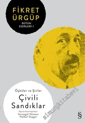 Çivili Sandıklar - Fikret Ürgüp Bütün Eserleri 1: Öyküler ve Şiirler -         2018