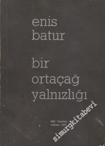 Bir Ortaçağ Yalnızlığı -        1973