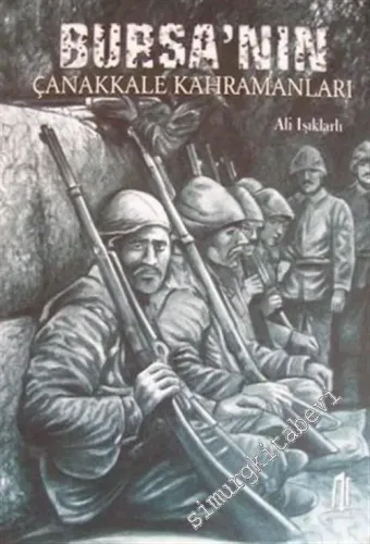 Bursa'nın Çanakkale Kahramanları -