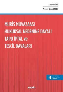 Muris Muvazaası Hukuksal Nedenine Dayalı Tapu İptal ve Tescil Davaları