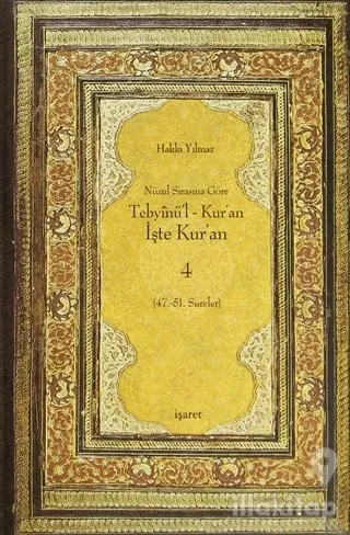 Nüzul Sırasına Göre Tebyinü'l Kur'an - İşte Kur'an 4 (Ciltli)