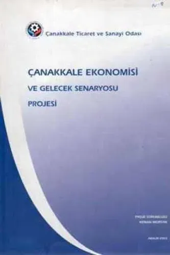 Çanakkale Ekonomisi ve Gelecek Senaryosu Projesi