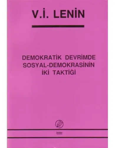 Demokratik Devrimde Sosyal-Demokrasinin İki Taktiği