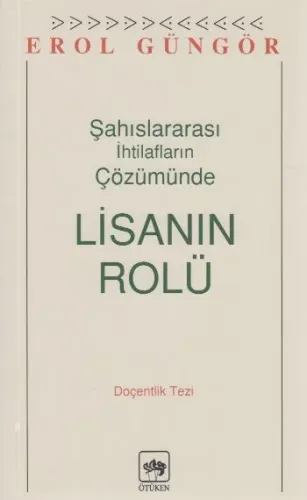 Şahıslararası İhtilafların Çözümünde Lisanın Rolü
