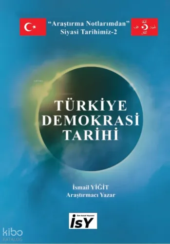 Türkiye Demokrasi Tarihi;Siyasi Tarihimiz