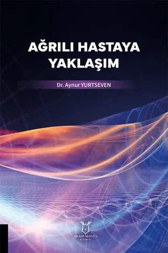 Ağrılı Hastaya Yaklaşım