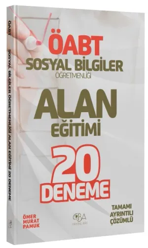 CBA Yayınları ÖABT Sosyal Bilgiler Öğretmenliği Alan Eğitimi 20 Deneme  Çözümlü