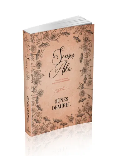 Sensiz Asla (Ciltsiz) Güneş Demirel