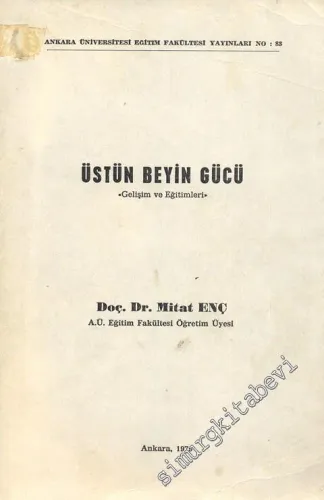 Üstün Beyin Gücü: Gelişim ve Eğitimleri -