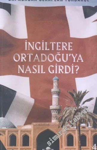 İngiltere Ortadoğu'ya Nasıl Girdi -         2020