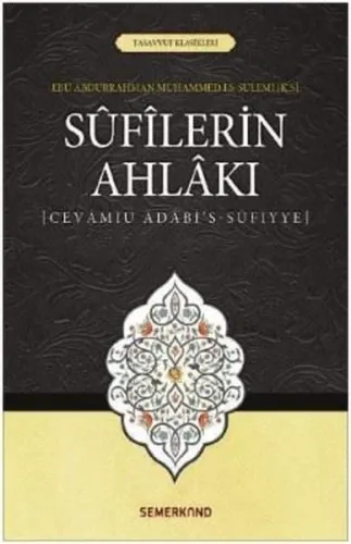 Sufilerin Ahlakı; Cevamiu Adabi's-Sufiyye