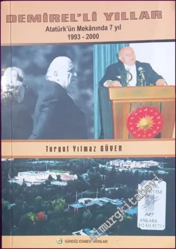 Demirel'li Yıllar : Atatürk'ün Mekanında 7 Yıl 1993 - 2000 -         2008