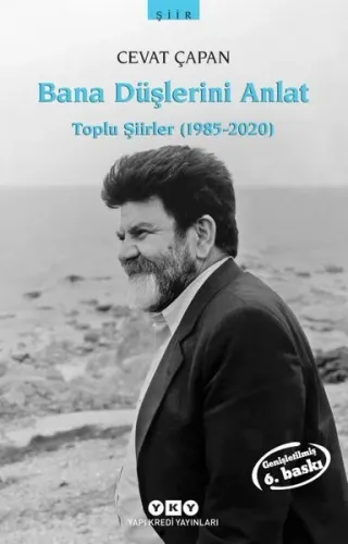 Bana Düşlerini Anlat - Toplu Şiirler (1985-2006)