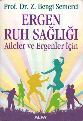 Ergen Ruh Sağlığı Aileler ve Ergenler İçin