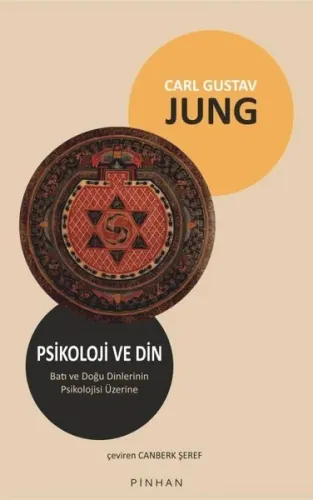 Psikoloji ve Din;Batı ve Doğu Dinlerinin Psikolojisi Üzerine