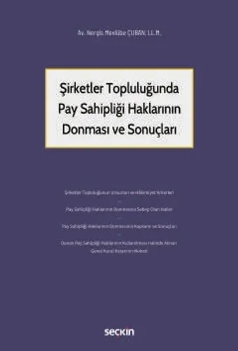 Şirketler Topluluğunda Pay Sahipliği Haklarının Donması ve Sonuçları