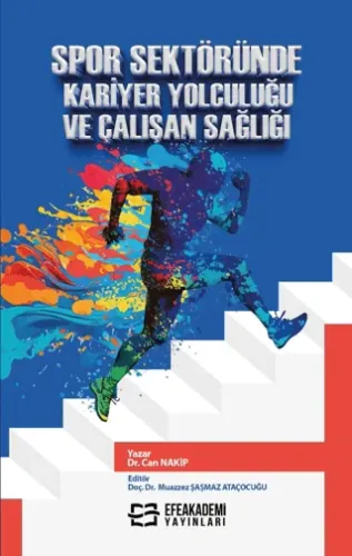 Spor Sektöründe Kariyer Yolculuğu ve Çalışan Sağlığı