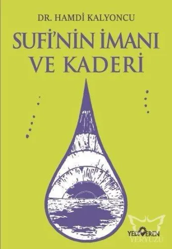 Sufi'nin İmanı ve Kaderi