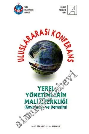 Uluslararası Konferans: Yerel Yönetimlerin Mali Özerkliği ( Kaynaklar ve Denetim ) 11 - 12 Temmuz 1996 -