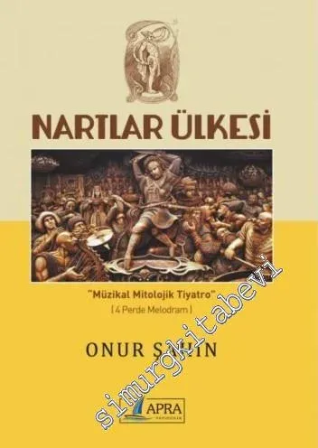Nartlar Ülkesi: Müzikal Mitolojik Tiyatro -        2015