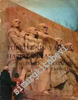 Türkiye'nin Yarına Hazırlanması: Müşterek Gayretlerin Bir Tarihçesi  -