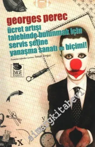 Ücret Artışı Talebinde Bulunmak İçin Servis Şefine Yanaşma Sanatı ve Biçimi -         2010